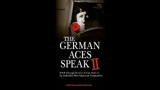 The German Aces Speak II Book Trailer WWII Luftwaffe fighter plane aces