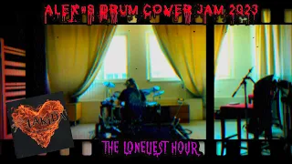 Takida's "The Loneliest Hour"  Drum Cover Jam