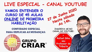 CURSO DE PRIMEIRA HABILITAÇÃO ONLINE - LIVE COM GRUPO CRIAR - DIRETOR SÉRGIO