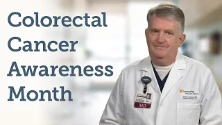 Colorectal Cancer Awareness Month with Stephen Carlson, MD