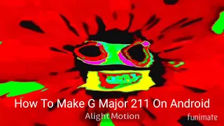 How To Make G Major 211 On Android (Look At The Description)