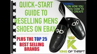 How to Sell Shoes on eBay. TOP 25 MEN'S SHOE BRANDS to Resell. FREE EBOOK