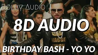 'BIRTHDAY BASH' 8D SONG | HEAVY BASS BOOSTED | YO YO HONEY SINGH | IMPULSE MUSIC