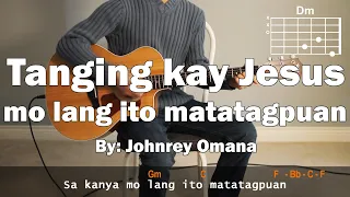 Johnrey Omana - Tanging kay Jesus mo lang ito matatagpuan Cover With Guitar Chords Lesson