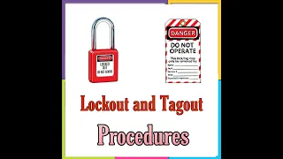Lockout and tagout procedure