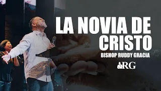 La Novia de Cristo | Bishop Ruddy Gracia