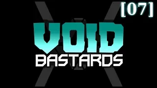 Прохождение Void Bastards (максимальная сложность) [07]