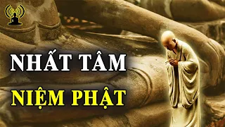 Nhất tâm niệm Phật là khi lòng không rối loạn tưởng cảnh nào ngoài cảnh niệm Phật.