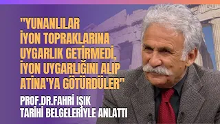 "Yunanlılar İyon Topraklarına Uygarlık Getirmedi, İyon Uygarlığını Alıp Atina'ya Götürdüler"