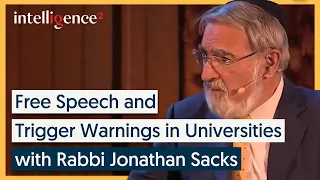 Free Speech and Trigger Warnings in Universities - Jonathan Sacks | Intelligence Squared