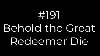 191 Behold the Great Redeemer Die | Conducting tutorial