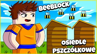 OSIEDLE PSZCZÓŁKOWE - BeeBlock z Gilathissem