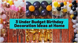 3 Under Budget Birthday Decoration Ideas at Home| Birthday decoration Ideas at home| Birthday Party