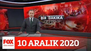 24 saatte 217 can kaybı... 10 Aralık 2020 Selçuk Tepeli ile FOX Ana Haber