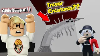 BANG CUPU MIKOCIL DAN MIKACIL JUMPA TREVOR CREATURES ROBLOX SEBESAR CACING ALASKA 😱😱