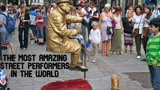 10 Most Amazing Street Performers In The World