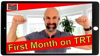 TRT Effects - My First Month on TRT - Testosterone Replacement Therapy