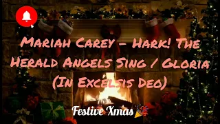 Mariah Carey - Hark! The Herald Angels Sing / Gloria (In Excelsis Deo) (Lyrics Video)