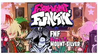 🎤~BNHA REACTS To Mount Silver~🎤 |[]|Friday Night Funkin'|[]|Gacha|[]|