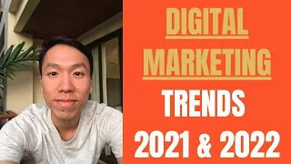 Digital Marketing Trends I เทรนด์การตลาดออนไลน์ ปี 2021 และ 2022