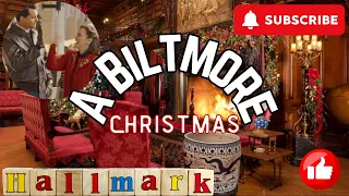 “A Biltmore Christmas” Holiday Movie! #hallmark