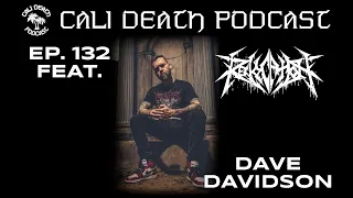 Episode 132 - Dave Davidson (Revocation, Gargoyl)