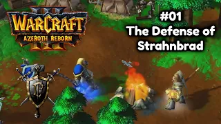 Warcraft 3 Azeroth Reborn - The Scourge of Lordaeron - 01 - The Defense of Strahnbrad