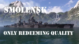 World of Warships - Smolensk Only Redeeming Quality