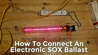 How To Connect A SOX (Low Pressure Sodium) Electronic Ballast?