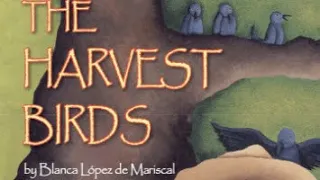 THE HARVEST BIRDS Journeys AR Read Aloud Third Grade Lesson 8