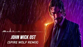 John Wick OST (Spire Wolf Remix)