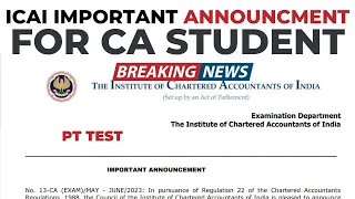 Breaking News | ICAI Important Announcement | For CA Student | PLEASE don't skip | New ICAI PT test
