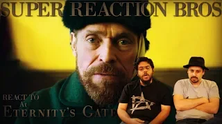 SRB Reacts to At Eternitys Gate Official Trailer