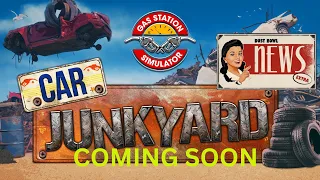 Gas Station Simulator Surprise DLC update for spring; Car Junkyard