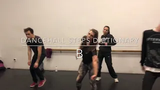 Dancehall Steps Dictionary - B