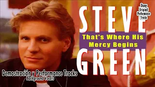Steve Green - That's Where His Mercy Begins - Performance Tracks Original