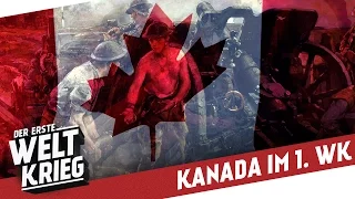 Kanada im 1. Weltkrieg I DER ERSTE WELTKRIEG Special