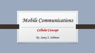 Mobile Communications (01 - Cellular Concept)