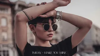 Imran - Make You Mine.[Original Mix]