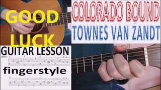 COLORADO BOUND - TOWNES VAN ZANDT fingerstyle GUITAR LESSON