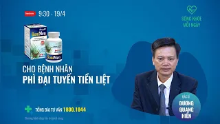 [Sống khỏe mỗi ngày] Nguyên nhân và giải pháp điều bệnh phì đại tiền liệt tuyến | VTC Tin mới