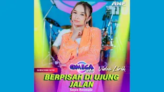 BERPISAH DIUJUNG JALAN - TASYA ROSMALA - VIDEO LIRIK