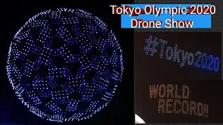 Tokyo 2020 Olympic Games Drone show| Pictograms in drone |Opening ceremonies| Japan Record Olympics