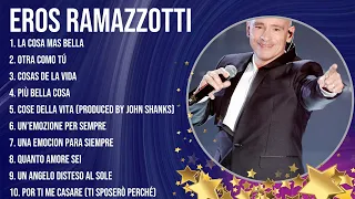 Eros Ramazzotti Greatest Hits ~ Top 100 Artists To Listen in 2023 & 2024