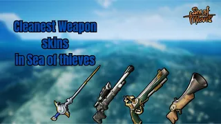 The BEST WEAPON skins in Sea of Thieves!?