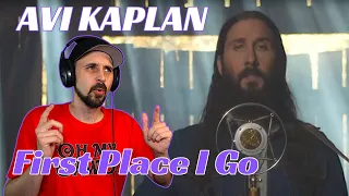 HITS YOUR SOUL! Avi Kaplan REACTION! First Place I Go