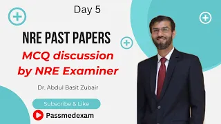 Past papers MCQs NRE 1 discussion Day 5