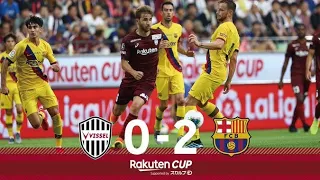 VISSEL KOBE VS BARCELONA 0-2 , all goals and highlights, 27/07/2019  ll Friendly Match