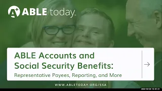ABLE Accounts & Social Security Benefits