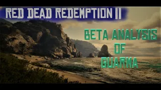 RDR2 - Beta Analysis of Guarma/Guama